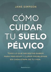 Portada del libro Cómo cuidar tu suelo pélvico