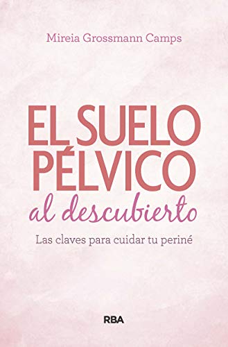 Portada del libro El suelo pélvico al descubierto