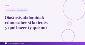 Diástasis abdominal: cómo saber si la tienes y qué hacer (y qué no)