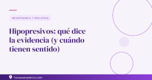 Hipopresivos: qué dice la evidencia — Fisios Suelo Pélvico
