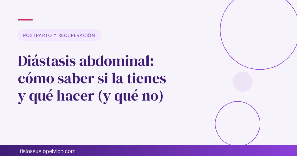 Diástasis abdominal: cómo saber si la tienes y qué hacer (y qué no)
