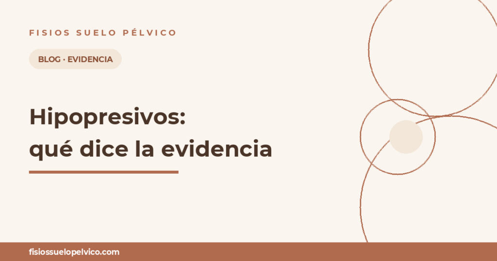 Hipopresivos: qué dice la evidencia — Fisios Suelo Pélvico