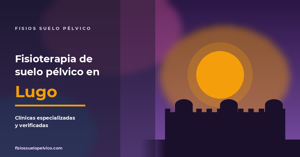 Clínicas de fisioterapia de suelo pélvico en Lugo