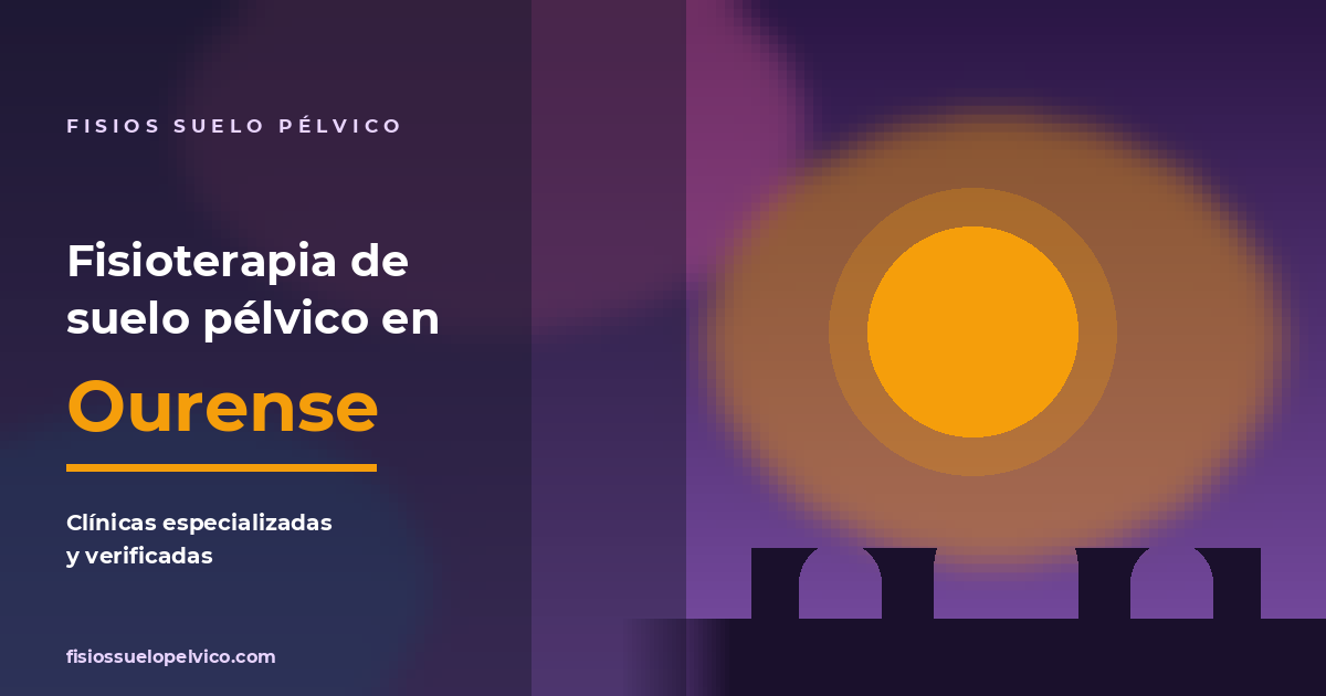 Clínicas de fisioterapia de suelo pélvico en Ourense